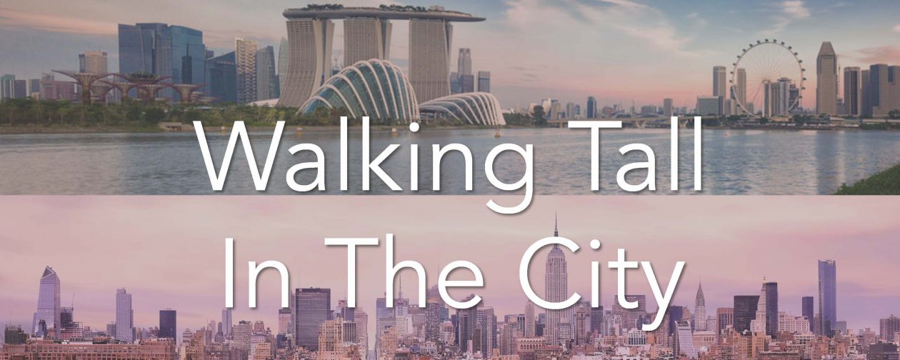 Walking tall in the city